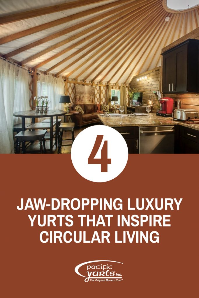 Jaw-Dropping Luxury Yurts That Inspire Circular Living